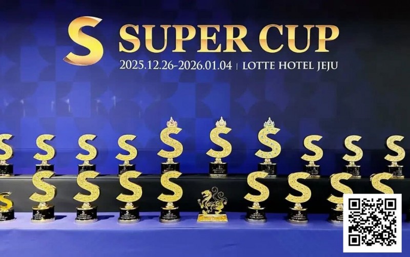 【扑克之星】SuperCup济州｜李昊扬潇洒包揽双冠，杨洋斩获小型豪客赛冠军！济州杯共236人次报名30人晋级